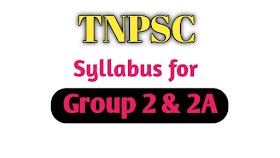 Syllabus for TNPSC group 2 and group 2a