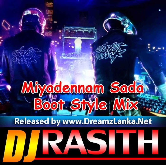 Miyadennam Sada Boot Style Mix - Dj Rasith