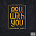 AUDIO | Khalighraph Jones – Roll with you (Mp3) Download