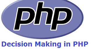 أساسيات البرمجة - برمجة المواقع صنع القرارات الجمل الشرطية PHP Decision Making