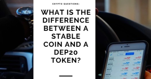 What Is the Difference Between a Stable Crypto Coin and a DEP20 Token What Is the Difference Between a Stable Crypto Coin and a DEP20 Token
