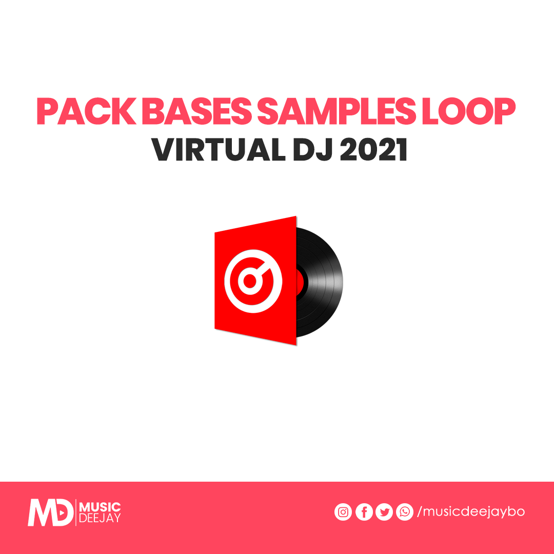 PACK BASES SAMPLES LOOP VIRTUAL DJ 2021 Music Deejay