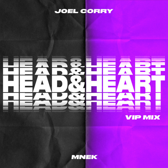 Joel Corry Feat Mnek Head Heart Vip Mix