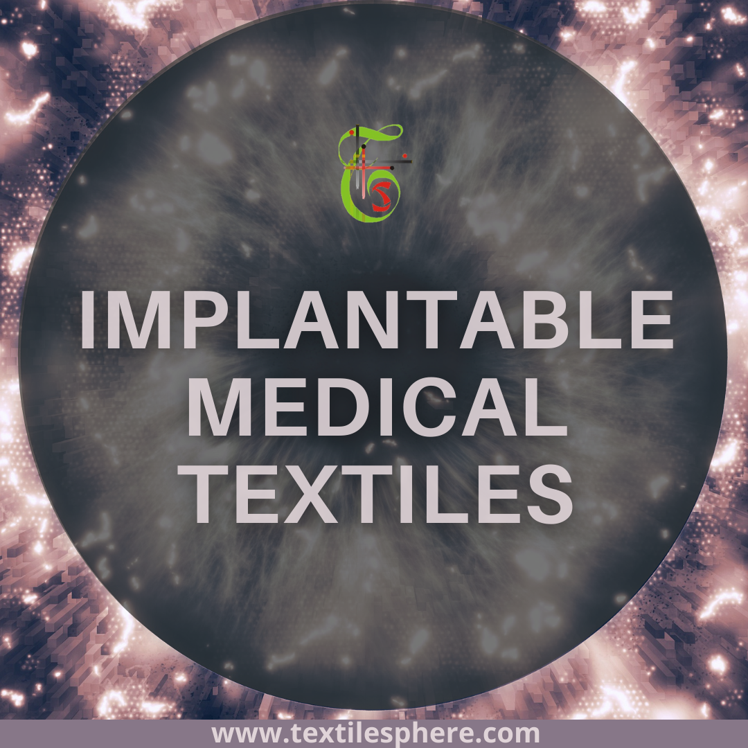 IMPLANTABLE MEDICAL TEXTILES An Elixir of Humanity