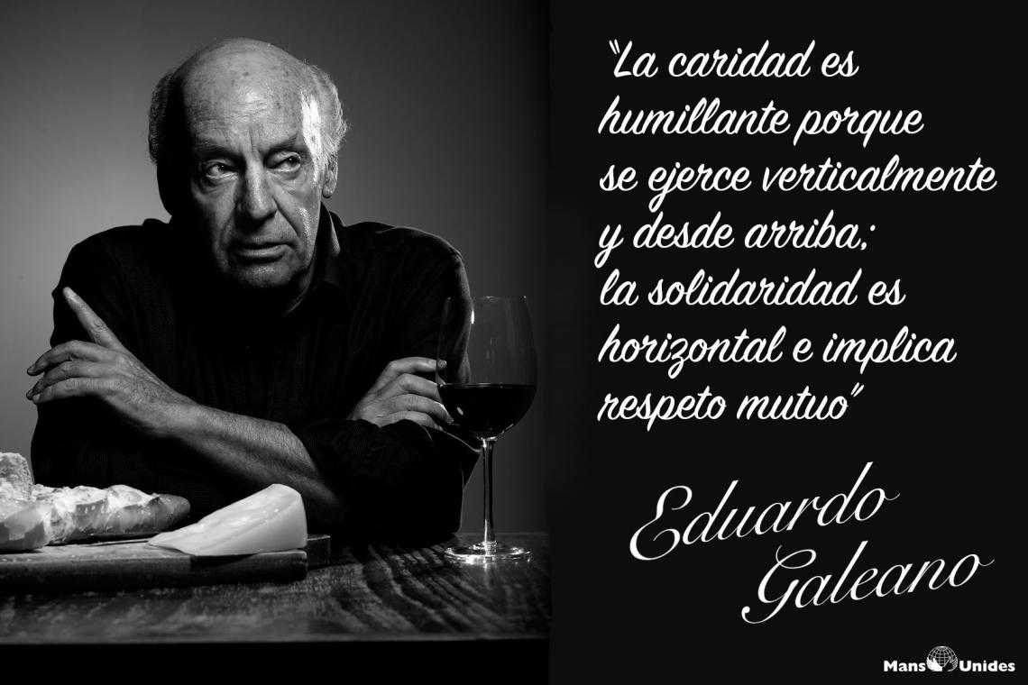 Eduardo Galeano Eduardo Galeano