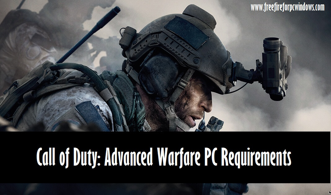 Call of Duty Advanced Warfare PC Requirements