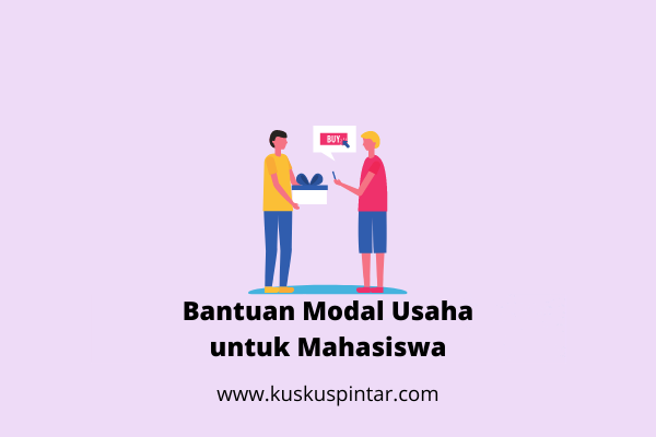 Bantuan Modal Usaha untuk Mahasiswa