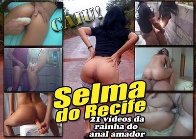 baixar Selma do Recife, Amadora Rainha do Anal (21 Vídeos) download