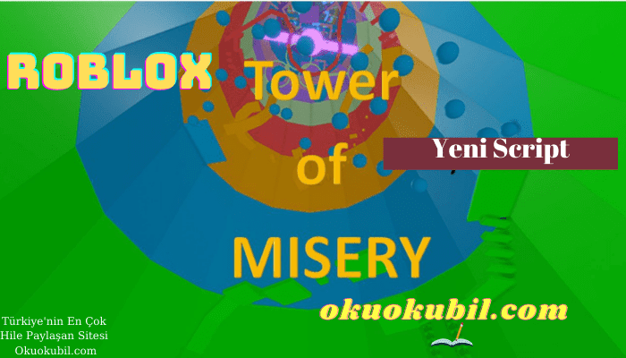 Roblox Tower of misery Yeni Script Farm Hileli İndir 2021