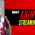 An Anime Streaming Site to Watch Anime Content