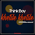 Think Boy - khetile khetile (2O19)(Marrabenta)[ Download Mp3 ]
