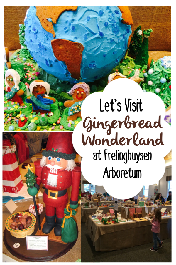 The Gingerbread Wonderland Exhibit at The Frelinghuysen Arboretum The