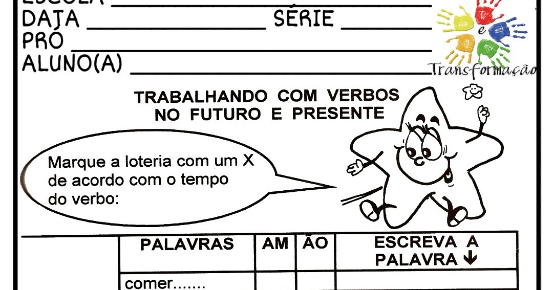 Verbo Trabalhando os verbos no passado, presente e futuro
