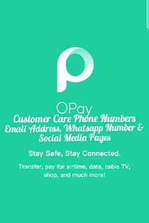 Opay Customer Care Number, Email Address, Whatsapp Number, Facebook, Instagram and Twitter Pages