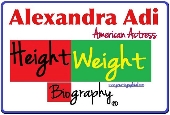 Alexandra Adi height weight