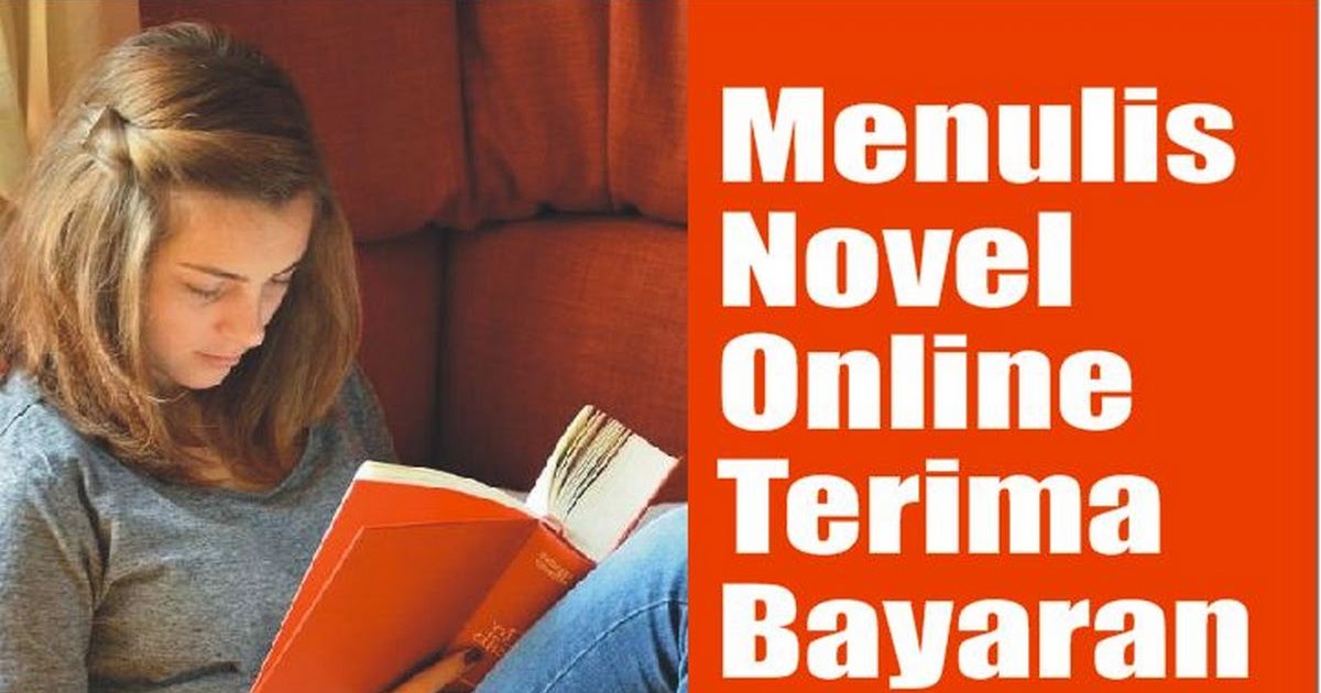 Tempat Menulis Novel Online Dapat Bayaran Cuttingstickerupdate