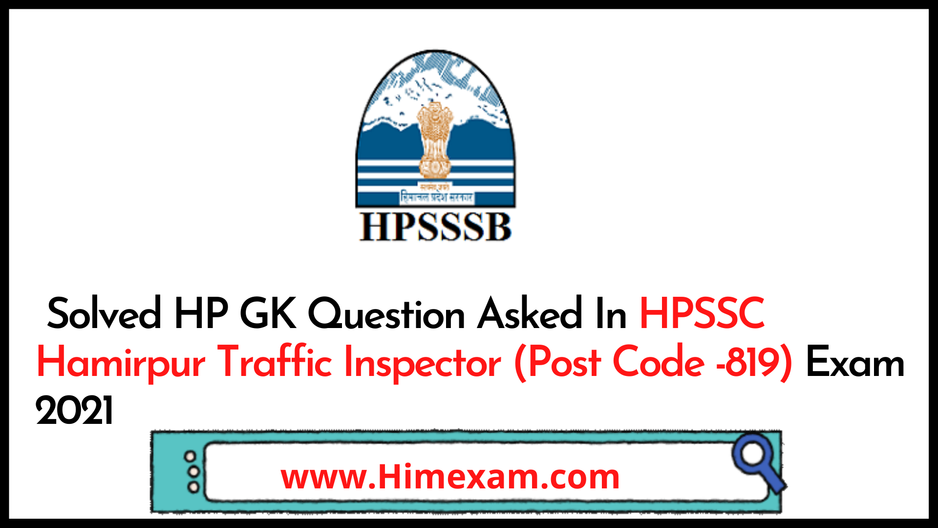 Solved HP GK Question Asked In HPSSC Hamirpur Traffic Inspector (Post Code -819) Exam 2021 Solved HP GK Question Asked In HPSSC Hamirpur Traffic Inspector (Post Code -819) Exam 2021