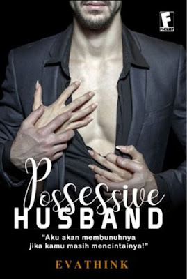 Possessive Husband by Evathink Pdf Possessive Husband by Evathink Pdf