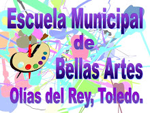 MI BLOG: ARTEOLIAS, Escuela de Arte de Olias del Rey, Toledo