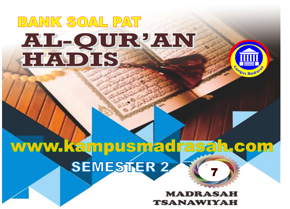 Soal Dan Jawaban Pat Al Qur An Hadis Semester 2 Kelas 7 Mts Sesuai Kma 183 Soal Dan Jawaban Pat Al Qur An Hadis Semester 2 Kelas 7 Mts Sesuai Kma 183