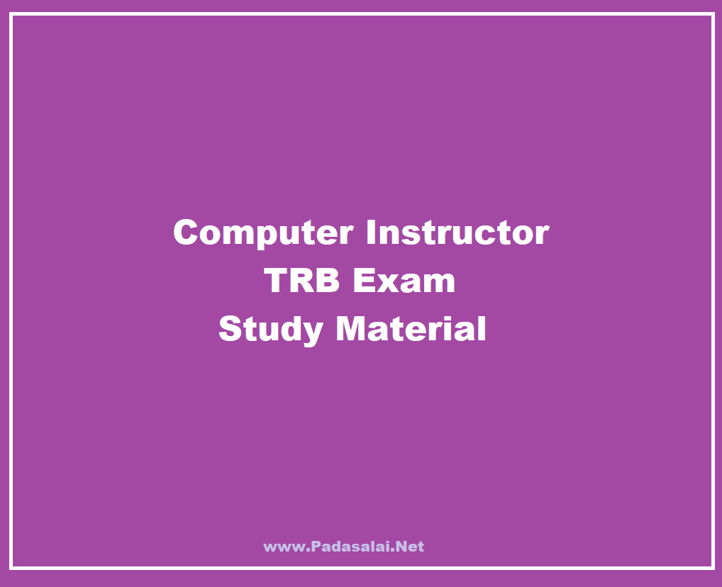 Computer Instructor TRB Exam 2019 Unit 1 Full Study Material & Model