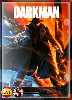 Darkman (1990) HD 720P LATINO/ESPAÑOL/INGLES