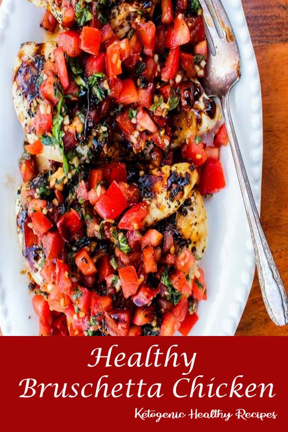 Healthy Bruschetta Chicken - Dinner Recipes Chicken Healthy Low Carb