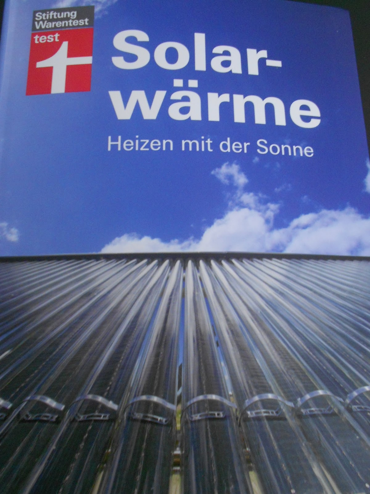 Verboten gut ⚠: Solarwärme - Heizen mit der Sonne