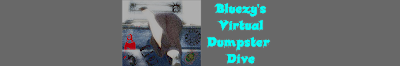 Bluezy's Virtual Dumpster Dive