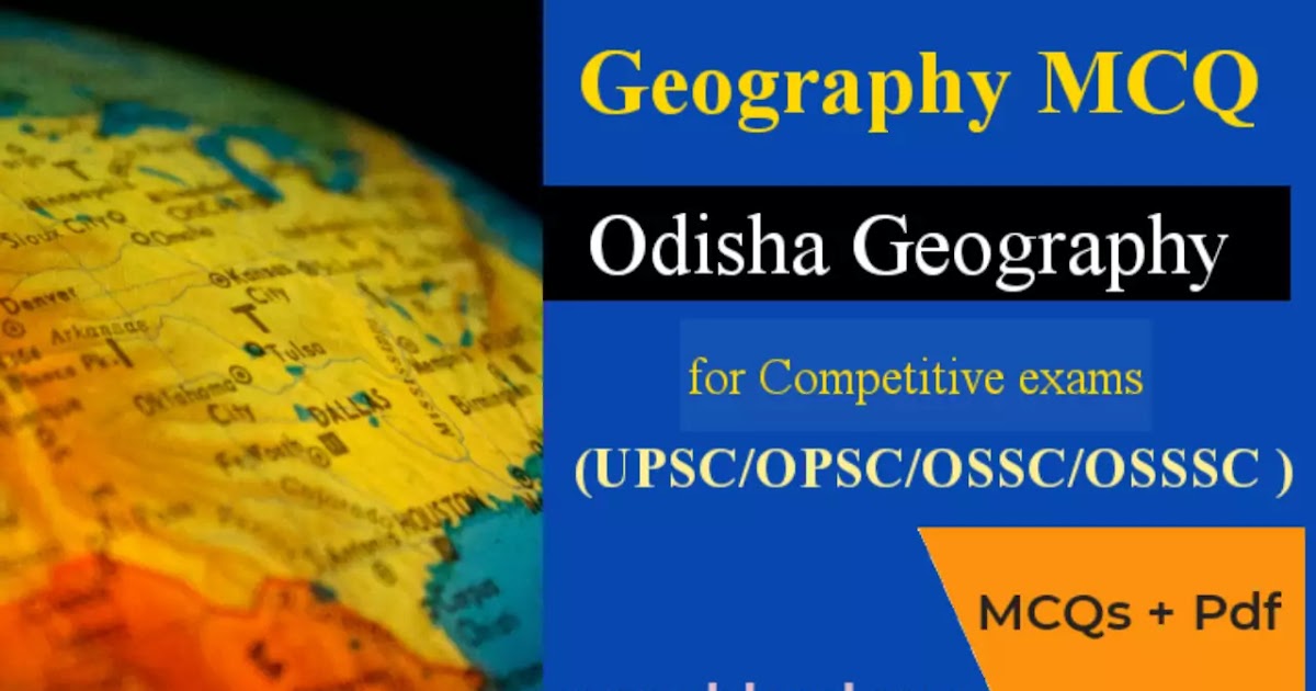 Geography MCQ Odisha Physical Geography GK Questions and Answers for