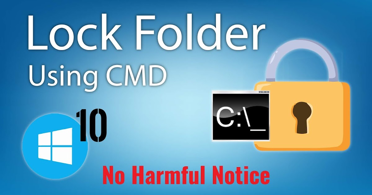 windows 10 lock a folder windows 10 lock a folder