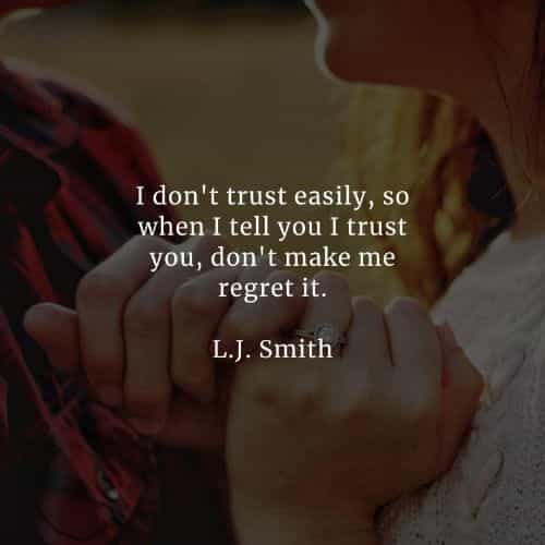 Trust quotes and sayings that will prove its importance