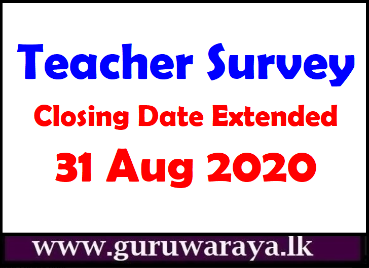 Teacher Survey Closing date Extended : Education Ministry