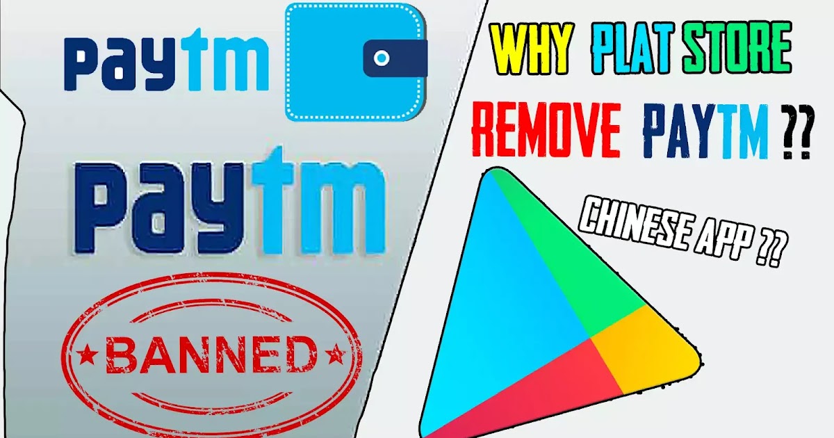 Paytm Not Available On Play Store Paytm Not Available On Play Store