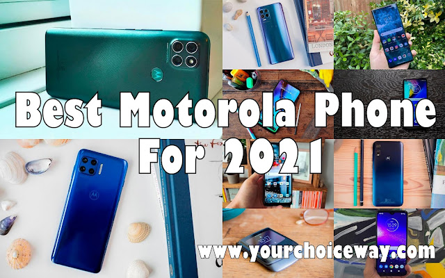 Best Motorola Phone For 2021