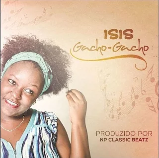 Isis - Gacho Gacho (Prod. NP Classic Beatz)