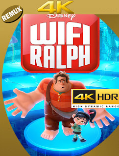 Wifi Ralph (2018) 4K REMUX 2160p UHD [HDR] Latino [GoogleDrive] 