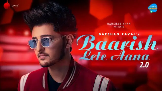 Baarish Lete Aana 2.0 Lyrics In English - Darshan Raval