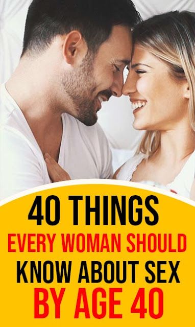 40 Things Every Woman Should Know About Sex By Age 40 Precious Health