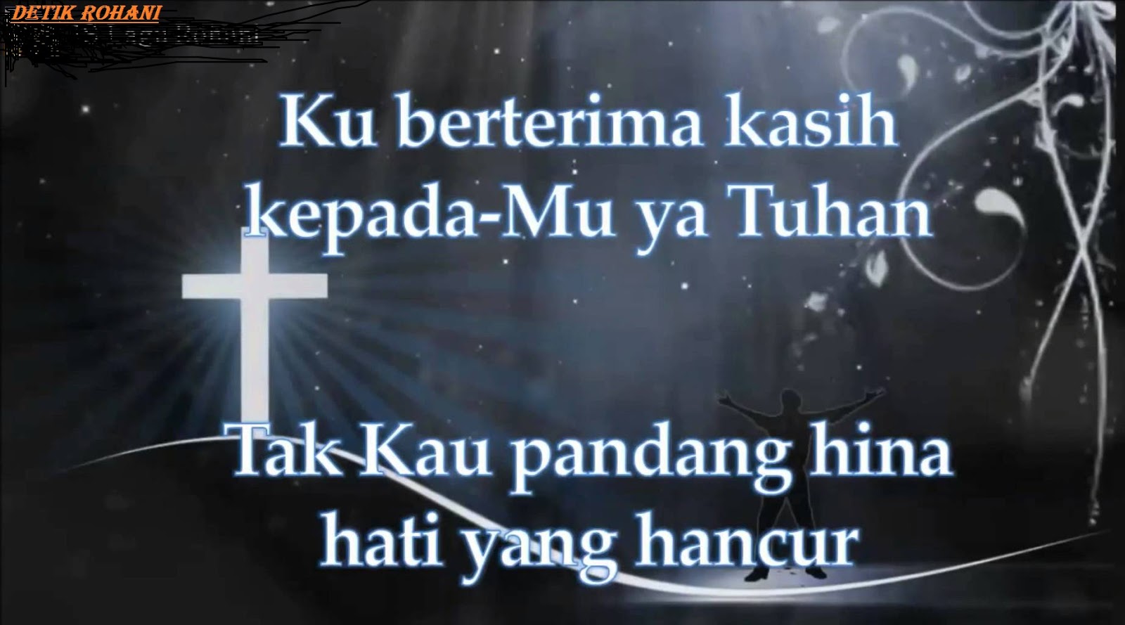 LIRIK ROHANI SEJAUH TIMUR DARI BARAT DETIK ROHANI