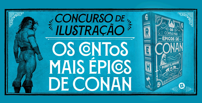 Os Contos Mais Épicos de Conan - Concurso de ilustração | Saída de Emergência