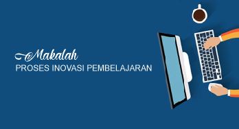 Download Makalah Proses Inovasi Pembelajaran Pdf Zona Pembelajar