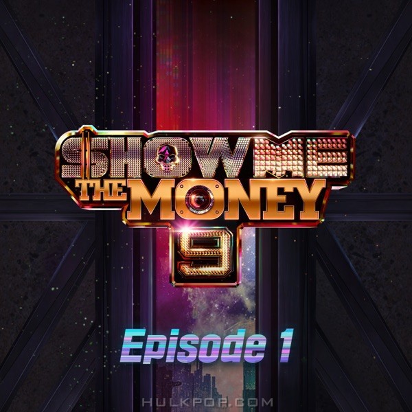 Various Artists – Show Me the Money 9 Episode 1