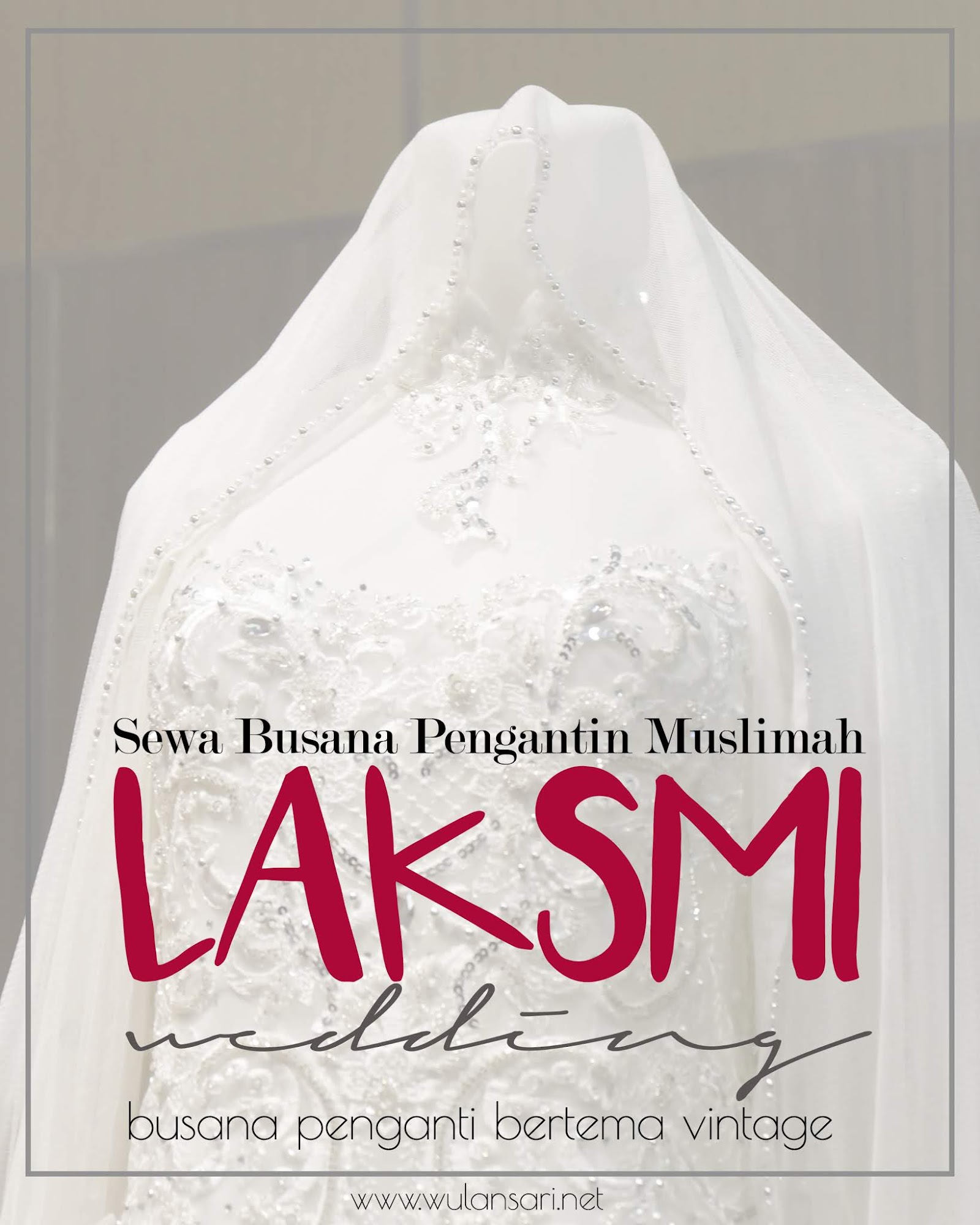 Laksmi Wedding; Sewa Busana Pengantin Muslimah Bertema Rustic