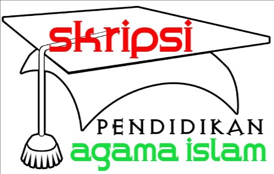 55 Contoh Judul Skripsi Jurusan Pendidikan Agama Islam Tambahan Kedua Vadcoy Com 55 Contoh Judul Skripsi Jurusan Pendidikan Agama Islam Tambahan Kedua Vadcoy Com