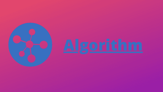 What is an Algorithm explanation with example What is an Algorithm explanation with example