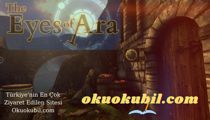 The Eyes of Ara v1.3.0 Gözler Full Apk İndir 2021