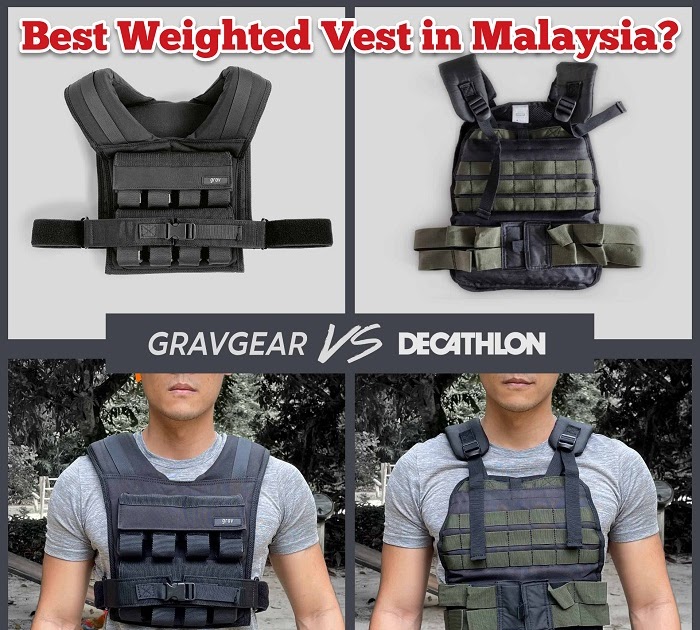 Best Weighted Vest in Malaysia (Gravgear vs Decathlon) Tekkaus® Malaysia Lifestyle Blogger