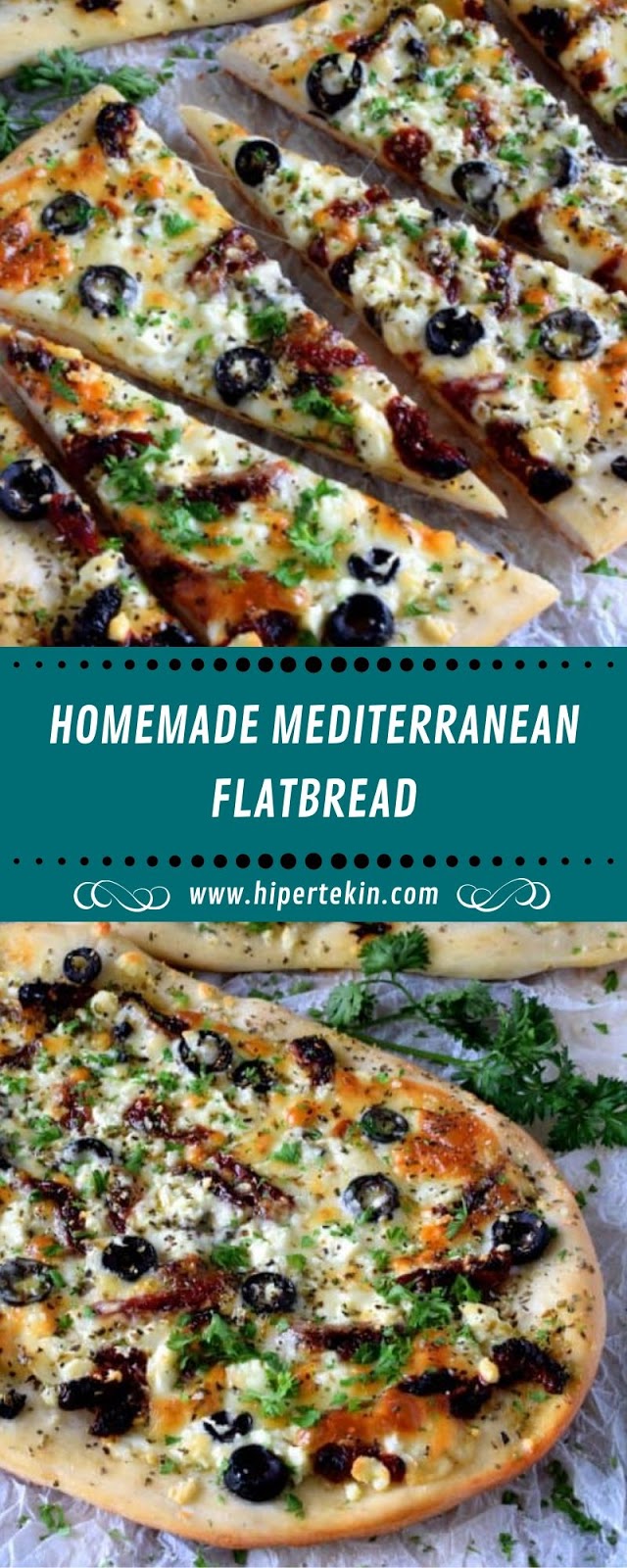 HOMEMADE MEDITERRANEAN FLATBREAD