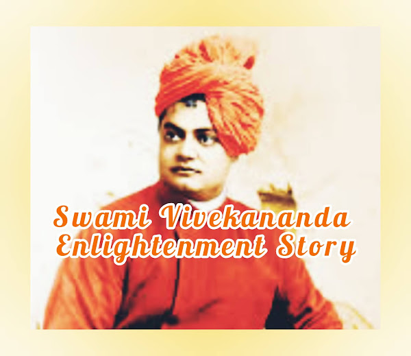 Swami Vivekananda Enlightenment Story